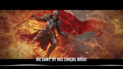 ROTA Nie rzucim ziemi, skąd nasz ród Nie damy pogrześć mowy Polski my naród, Polski lud Królewski  mp4 686x432