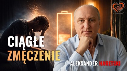 Dlaczego Jesteś Zmęczony / Zmęczona?.  Medycyna Regeneracyjna.  Aleksander Haretski.