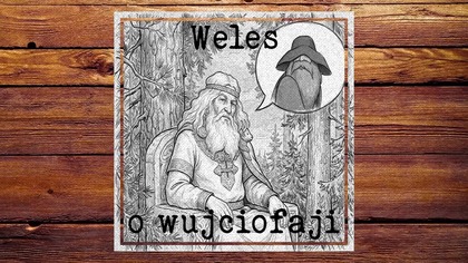 Weles o wujciofaji - 03 - 2026