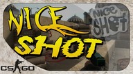 CS:GO - NICE SHOT