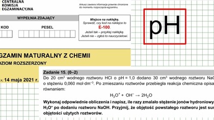 ZADANIE 15 MATURA Z CHEMII CKE 2021 MAJ pH, STĘŻENIA JONÓW W ROZTWORZE, STECHIOMETRIA
