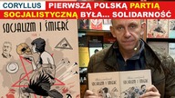 Coryllus | Pierwszą PARTIĄ SOCJALISTYCZNĄ na ziemiach polskich była SOLIDARNOŚĆ