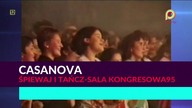 Casanova - Śpiewaj i tańcz (sala kongresowa 95) 1080p
