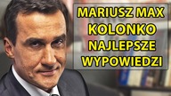 Mariusz Max Kolonko  Najlepsze wypowiedzi #1