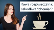  Kawa rozpuszczalna vs.  ziarnista - która jest zdrowsza?