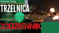 CODZIENNIK 8 maja 2021 - STRZELAM Z POTĘŻNYCH GIWER