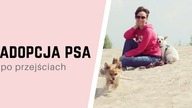 Świadoma ADOPCJA TRUDNEGO PSA po przejściach - problemy i historia Emi | LifeManagerka