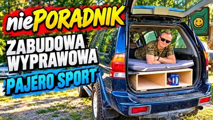 Spanie w Aucie - Zabudowa Wyprawowa niePORADNIK - Mitsubishi Pajero Sport