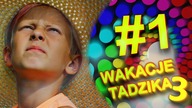 Wakacje Tadzika 2019 - Odcinek 1