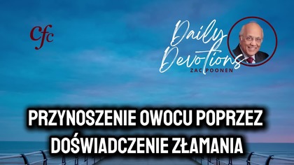 Zac Poonen - Przynoszenie owocu poprzez doświadczenie złamania