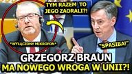 GRZEGORZ BRAUN SPOTKAŁ GODNEGO PRZECIWNIKA W UNII EUROPEJSKIEJ? TYM RAZEM TO ON ZOSTAŁ ZAORANY?!