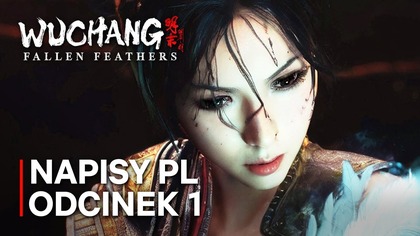 WUCHANG: Fallen Feathers | Odc.  1 | PREMIERA | Napisy PL