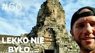 KAMBODŻA - Zwiedzenia na KACU...  ANGKOR WAT - Siem Reap