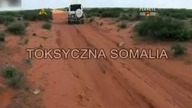 Toksyczna Somalia Film dokumentalny PL480p