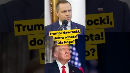 Trump: Nawrocki, dobra robota! Dla kogo? #Polska #USA #Rosja #Trump #Nawrocki #Batyr #polityka