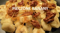 Przepis na pieczone banany - Video-Kuchnia. pl