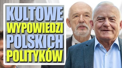 Dzisiaj przedstawię wam 10 kultowych wypowiedzi następujących polskich polityków: Przemysław Witek, Janusz Korwin-Mikke, Bronisław Komorowski, Leszek Miller, Elżbieta Kruk, Elżbieta Bieńkowska, Jarosław Kaczyński, Ryszard Petru, Andrzej Duda, Donald Tusk.



Dotacje Tipo: SMS / PayPal / Blik / Karta płatnicza / PaySafeCard - https://tipo.live/p/jedenzwielu
Patronite - https://patronite.pl/JedenzWielu
PayPal - danieldomal@poczta.fm

Dziękuję za wsparcie!



Subskrybuj - http://www.youtube.com/user/Domal1988?sub_confirmation1
Twitter - https://twitter.com/Jeden_z_wielu
Facebook - https://www.facebook.com/jedenzwielu2/



Źródła:
https://twitter.com

Muzyka:
ArthurItis - Translucent City Lights:
https://www.youtube.com/watch?vSSuxlI9KFHU