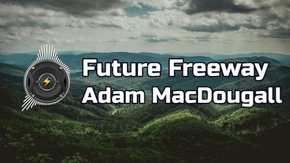 Future Freeway  Adam MacDougall | Wesoła Muzyka POP