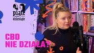 CBD nie działa? | Piąte przez dziesiąte #18
