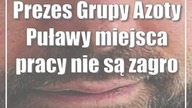 Prezes Grupy Azoty Puławy: miejsca pracy nie są zagrożone
