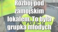 Rozbój pod zamojskim lokalem.  To była grupka młodych mężczyzn