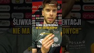 Aleksander Śliwka: Nie ma ludzi NIEZBĘDNYCH w reprezentacji