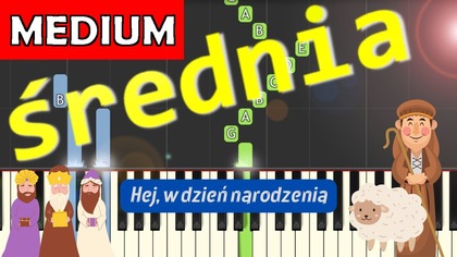  Hej, w dzień narodzenia - Piano Tutorial (średnia wersja)  NUTY W OPISIE 