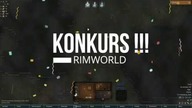 Rozstrzygnięcie konkursu z gry RimWorld ! - Losowanie zwycięzcy !