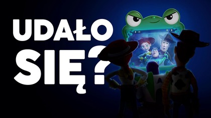 nie potrzebowaliśmy Toy Story 5, ale...