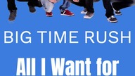 Big Time Rush - All I Want for Christmas Is You (PaulPoland Pop Mix-Up) (Preview)