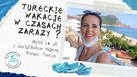 WAKACJE W ALANYI w czasach zarazy? | TURECKI HOTEL z certyfikatem higieny