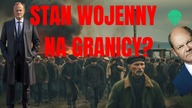 CZY TUSK UDROŻNI GRANICĘ SIŁĄ?