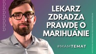 Lekarz zdradza prawdę o marihuanie.  Ratuje życie czy uzależnia? | Mam Temat 68