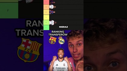 TIER LISTA TRANSFERÓW BARCY I REALU!