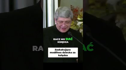 Zaskakująca Modlitwa Dziecka za Księdza #pawlukiewicz