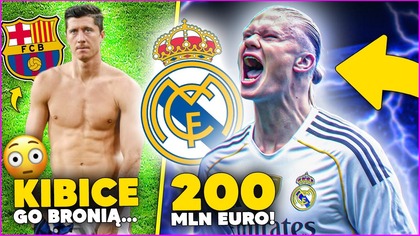 to się dzieję...  ERLING HAALAND w REALU MADRYT!? Kibice BRONIĄ LEWANDOWSKIEGO...