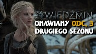 WIEDŹMIN - sezon 2 | Omawiamy odcinek 3