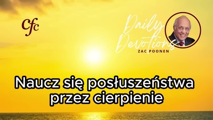 Zac Poonen - Naucz się posłuszeństwa przez cierpienie