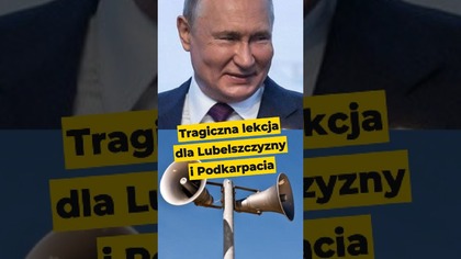 Tragiczna lekcja dla Lubelszczyzny i Podkarpacia #Rosja #Putin #Trump #USA #Batyr #Nawrocki #wojna