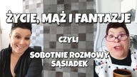 Życie, mąż i fantazje czyli...   KRÓTKIE FILMY