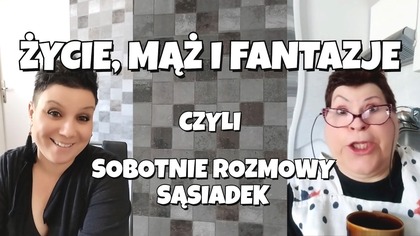 Życie, mąż i fantazje czyli...   KRÓTKIE FILMY 