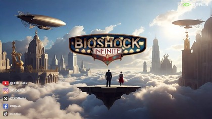 BioShock Infinite   Ascend to Columbia | Rewrite Destiny with XD. Deals 