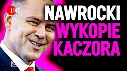 Nawrocki wykopie Kaczora | IPP