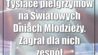 Tysiące pielgrzymów na Światowych Dniach Młodzieży.  Zagrał dla nich zespół z B...