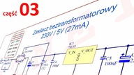 Zasilacz BEZTRANSFORAMTOROWY z 230V - część 03 / Jak się nie dać zabić 230V