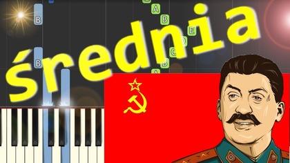  Hymn ZSRR (Soviet anthem) - Piano Tutorial (średnia wersja)  NUTY W OPISIE 