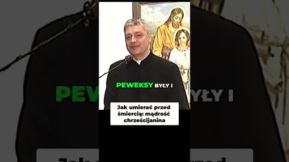 Jak Umierać Przed Śmiercią Mądrość Chrześcijanina #pawlukiewicz
