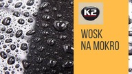 JAK STOSOWAĆ WOSK NA MOKRO, OSUSZAĆ LAKIER - K2 SPID WAX
