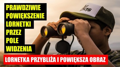 Prawdziwie powiększenie Lornetki przez pole widzenia | Lornetka Przybliża i Powiększa obraz