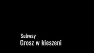 Subway - Grosz w kieszeni